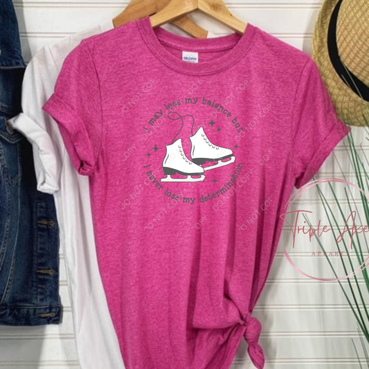 I may loss my balance but T_SHIRT