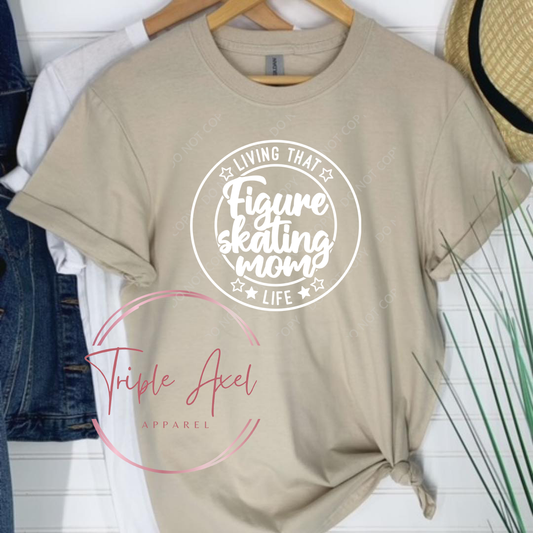 Living that Figure skating mom life  Hoodie or Crew Neck
