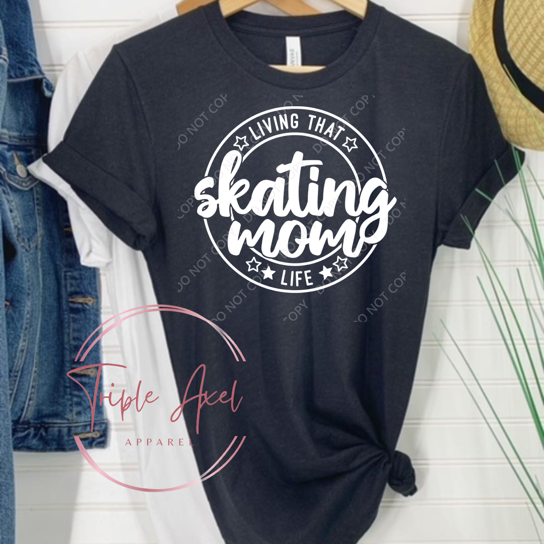 Living that Skating mom Life  Hoodie or Crew Neck